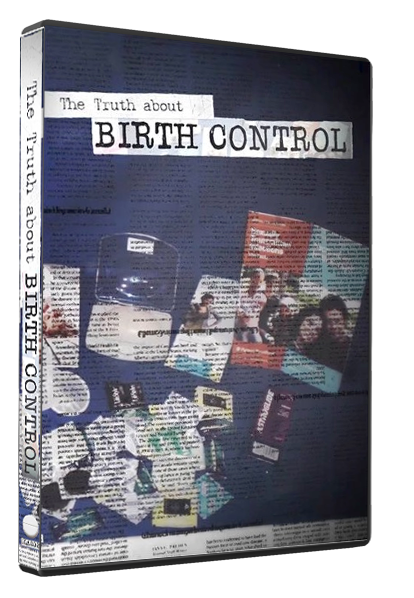 thetruthaboutbirthcontroldvdcover
